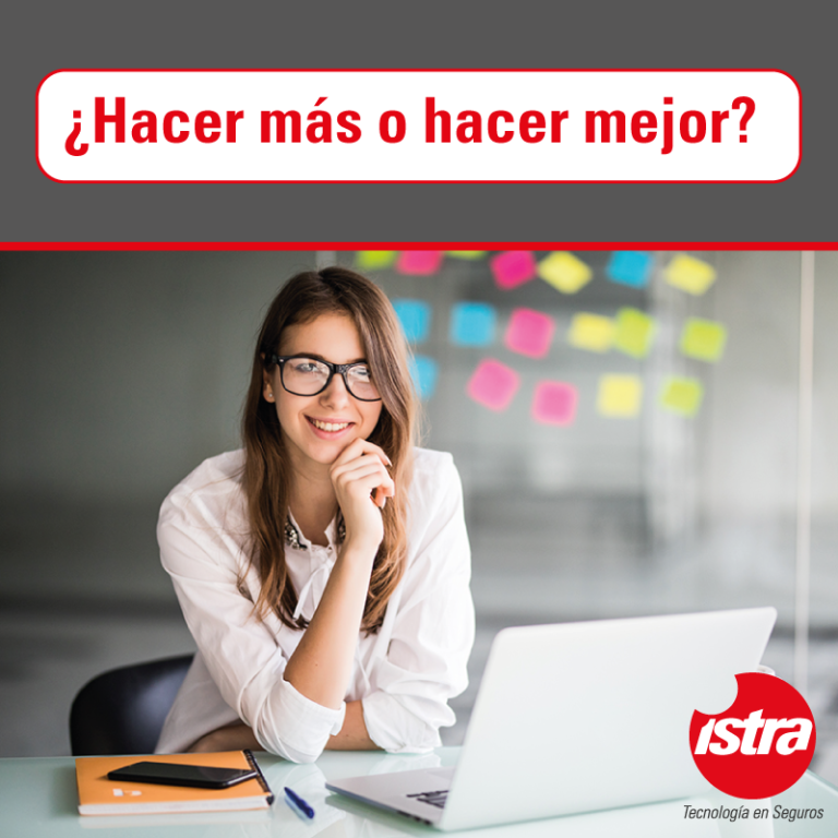 ¿Hacer más o hacer mejor?