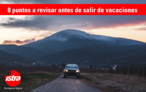 8 puntos a revisar antes de salir de vacaciones