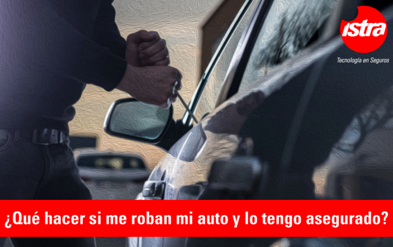 ¿Qué hacer si me roban mi auto y lo tengo asegurado?